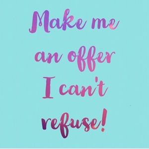 Don’t be shy ☺️ make an offer 😘